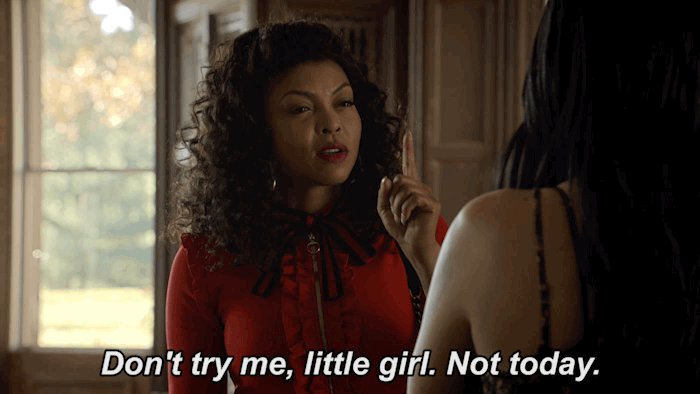 cookie from empire says "don't try me little girl"
