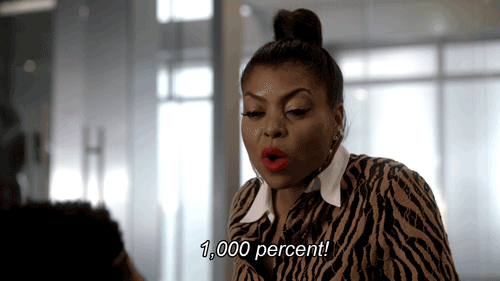 cookie from empire says "1000 percent"