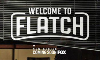 ALL-NEW COMEDY “WELCOME TO FLATCH,” PREMIERES MARCH 17